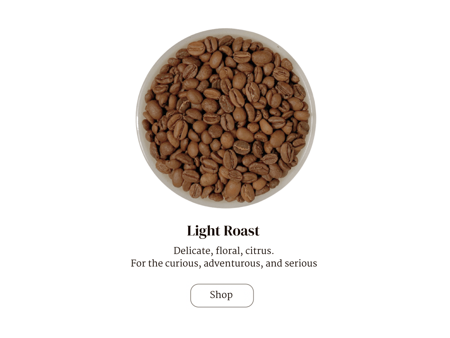 Lighter Roasts